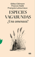 Especies Vagabundas ¿Una Amenaza?