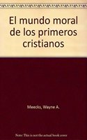 Mundo moral de los primeros cristianos (Cristianismo y Sociedad) (Spanish Edition)