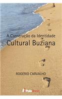 A Construcao Da Identidade Cultural Buziana