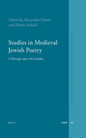 Studies in Medieval Jewish Poetry: A Message Upon the Garden