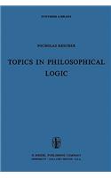 Topics in Philosophical Logic