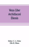 Vetus liber archidiaconi eliensis