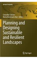 Planning and Designing Sustainable and Resilient Landscapes