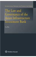 Law and Governance of the Asian Infrastructure Investment Bank