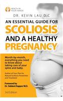 An Essential Guide for Scoliosis and a Healthy Pregnancy (3rd Edition)