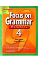 Focus On Grammar Workbook 4