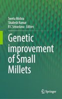Genetic Improvement of Small Millets