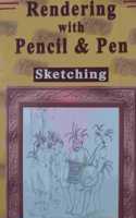 RENDERING WITH PENCIL & PEN