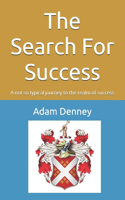 The Search For Success