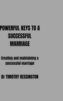 Powerful Keys to a Successful Marriage