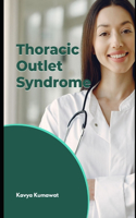 Thoracic Outlet Syndrome