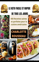 Le Keto Facile Et Rapide de Tous Les Jours