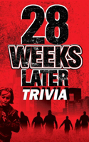 28 Weeks Later Trivia