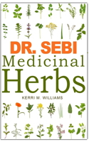 DR. SEBI Medicinal Herbs