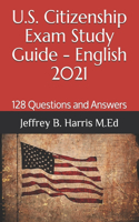 U.S. Citizenship Exam Study Guide - English