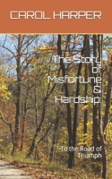 Story of Misfortune & Hardship