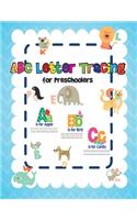 ABC Letter Tracing for Preschoolers: Letter Tracing Book for Preschoolers: Letter Tracing Book, Practice For Kids, Ages 3-5, Alphabet Writing Practice