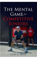 The Mental Game for the Competitive Junior