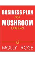 Business Plan For Mushroom Farming