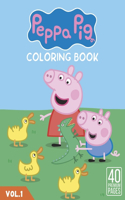 Peppa Pig Coloring Book Vol1: Funny Coloring Book With 40 Images For Kids of all ages.