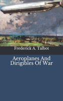 Aeroplanes And Dirigibles Of War