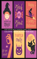 Scary Witches, Skulls, Monsters, Ghosts, Graves Coloring Book Activity For Kids