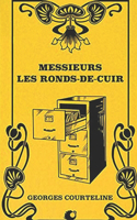 Messieurs les ronds-de-cuir