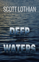Deep Waters
