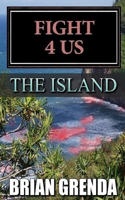 Fight 4 Us: The Island