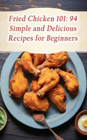 Fried Chicken 101