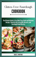 Gluten-free Sourdough Cookbook
