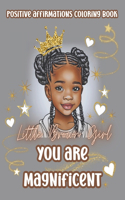 Little Brown Girl You Are Magnificent