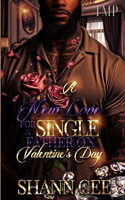 A New Love for a Single Father on Valentine's Day: (3 Tmp's Single Father's Vday Project)