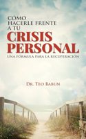 Como Hacerele Frente a Tu Crisis Personal