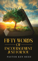 Fifty Words of Encouragement For You: Volume 1