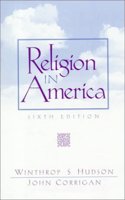 Religion in America: An Historical Account of the Development of American Religious Life