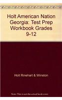 Holt American Nation Georgia: Test Prep Workbook Grades 9-12