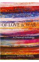 Of Love and War: A Chayavad Anthology