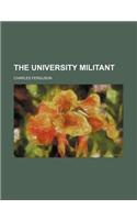 The University Militant