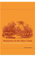 Memories of the Slave Trade
