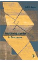 Positioning Gender in Discourse