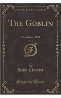 The Goblin, Vol. 4: November, 1923 (Classic Reprint)