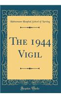 The 1944 Vigil (Classic Reprint)