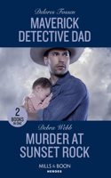 Maverick Detective Dad / Murder At Sunset Rock