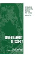 Oxygen Transport to Tissue XV