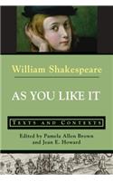 As You Like It: Texts and Contexts