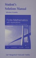 Student Solutions Manual for Finite Mathematics with Applications In the Management, Natural and Social Sciences