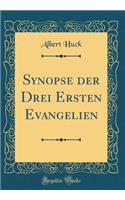 Synopse der Drei Ersten Evangelien (Classic Reprint)