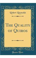 The Quality of Quiros (Classic Reprint)