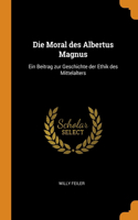 Die Moral des Albertus Magnus